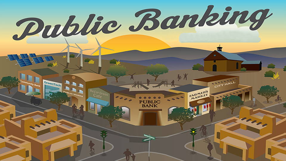 Public Banking in NM: A Critical Tool for a Just Economic Recovery